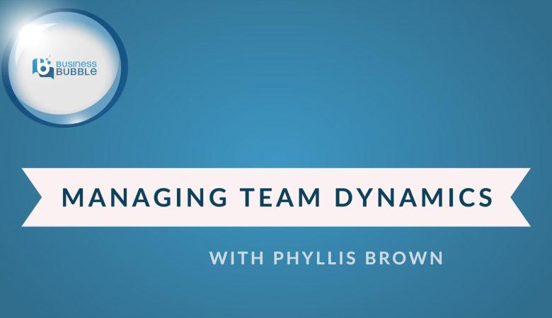 Managing Team Dynamics