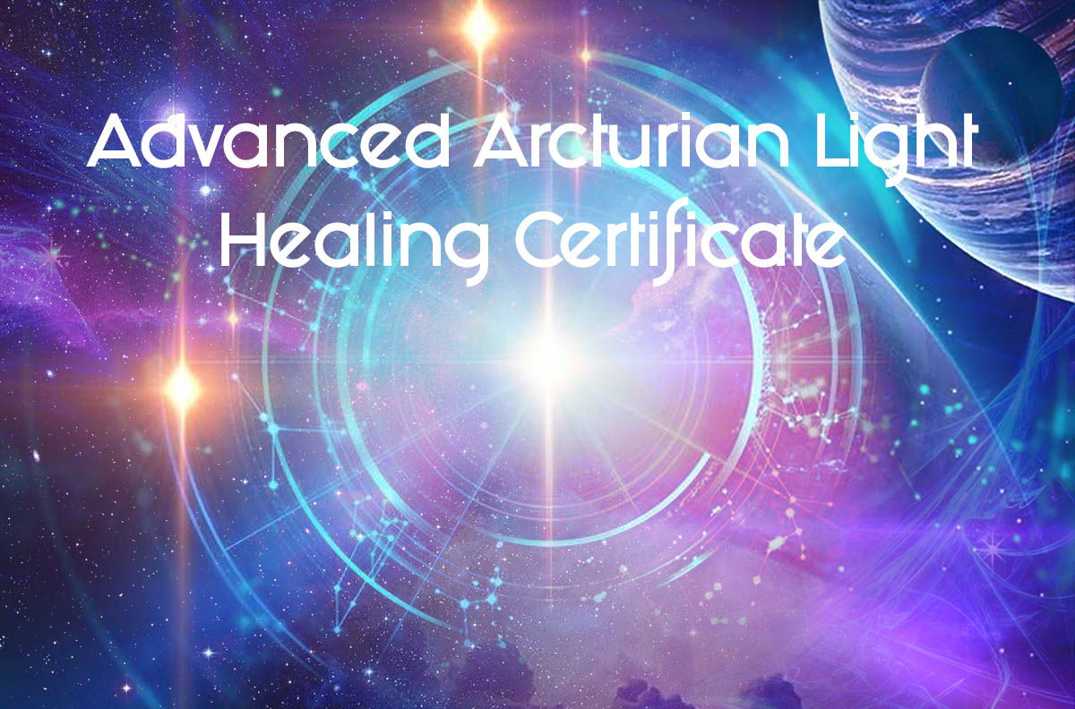 Advanced Arcturian Light Healing Certificate video Course